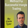 Chris Tyler – The Tyler Method For Successful Triangle Home Study Trading Course