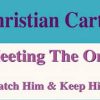 Christian Carter – Meeting The One