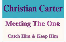 Christian Carter – Meeting The One