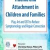 Christina Reese – Trauma and Attachment in Children and Families