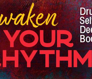 Christine Stevens – Awakening Your Rhythm with Christine Stevens