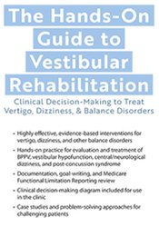 Colleen Sleik – The Hands-On Guide to Vestibular Rehabilitation: Clinical Decision-Making to Treat Vertigo