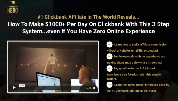 Commission Hero – Make $1000+ per Day on Clickbank With This 3 Step System