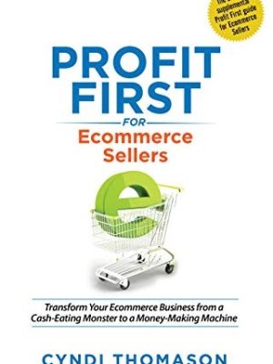 Cyndi Thomason – Profit First for Ecommerce Sellers