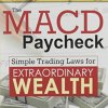 Dale Wheatley – The MACD Paycheck – Simple Trading Laws for Extraordinary Wealth