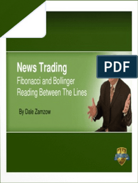 Dale Zamzow – Trading News with Fibonacci & Bollinger Bands – Reading Between the Lines