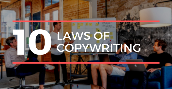 Dave Gerhardt – The 10 Laws of Copywriting