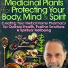 David Crow – Medicinal plants for Protecting Body – Mind & Spirit – All Modules + Bonuses