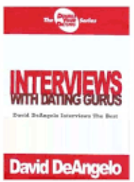 David DeAngelo – Interviews with Dating Gurus Archive 2003 – 2009