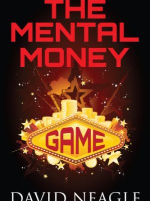 David Neagle – Mental Money Game