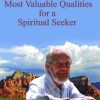 David R. Hawkins – Most Valuable Qualities for a Spiritual Seeker