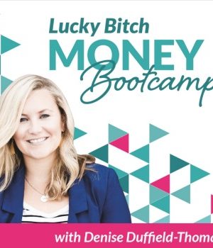 Denise Duffield-Thomas – Lucky Bitch Money Bootcamp