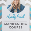 Denise Duffield-Thomas – The Lucky Bitch Manifesting Course