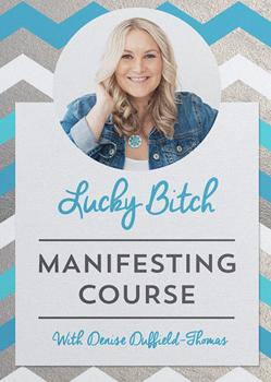 Denise Duffield-Thomas – The Lucky Bitch Manifesting Course