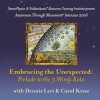 Dennis Leri & Carol Kress – Embracing the Unexpected