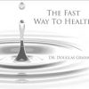 Douglas Graham – The Fast Way To Health