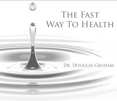 Douglas Graham – The Fast Way To Health