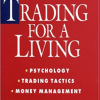 Dr. Alexander Elder – New Tactics – Trading for a Living