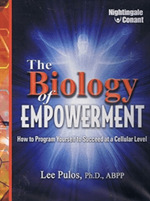 Dr. Lee Pulos – The Biology of Empowerment