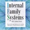 Dr. Richard Schwartz & Dr. Frank Anderson – Internal Family Systems (IFS) for Trauma