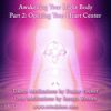 Duane Packer – DaBen – Sanaya Roman – Orin – Awakening Your light Body Part 2: Opening