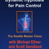 Dynamic Hypnosis for Pain Control with Michael Ellner and Scott Sandland