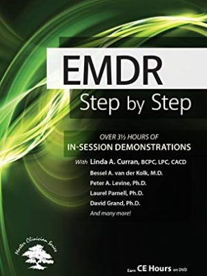 EMDR – Step by Step New In-Session Demonstrations