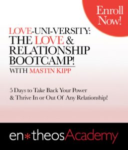 Entheos Academy – Love Uni-versity with Mastin Kipp