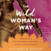 Entheos Academy – The Wild Woman’s Way with Michaela Boehm