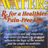 F. Batmanghefcd – Water Rx for a Healthier Pain Free Life