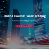 FXTC Online Course – Forex Trading