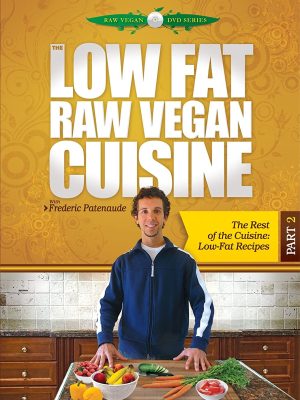 Frederic Patenaude – Low Fat Raw Vegan Cuisine