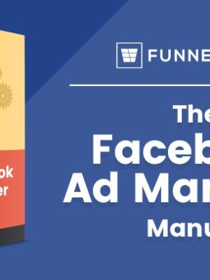 FunnelDash Facebook Ad Manager Manual