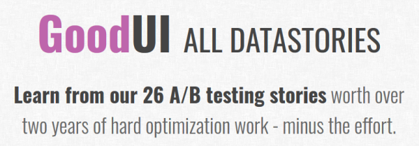 GoodUI DATASTORIES Updated October 2017