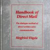 Handbook Of Direct Mail: The Dialogue Method Of Direct Communication