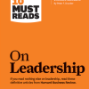 Harvard Business Review (HBR) – 10 Must Reads on Leadership