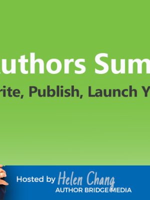 Helen Chang – Write Publish Launch Your Book Telesummit