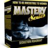 James Brito – How to Be Irresistible to Women MASTERY SERIES