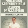 Jamie Miner – Geriatric Functional Strengthening & Exercise Prescription