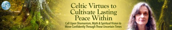 Jane Burns – Celtic Virtues to Cultivate Lasting Peace Within