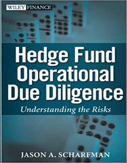 Jason A.Scharfman – Hedge Fund Operational Due Diligence