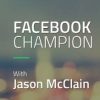 Jason McClain (High Traffic Academy) – Facebook Champion