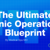 The Ultimate Clinic Operations Blueprint