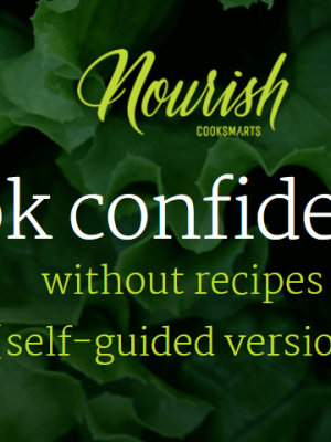 Jess Dang – CookSmarts Nourish 2017 Lessons 4 – 5 – 6: Q&As