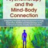 John Arden – Psychotherapy and the Mind-Body Connection