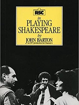 John Barton – Playing Shakespeare