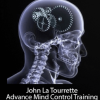 John La Tourrette – Advance Mind Control Training