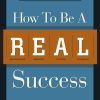 John Maxwell – How to be a real success