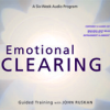 John Ruskan – Emotional Clearing – Six-Week Guided Training