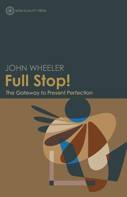 John Wheeler – Full Stop